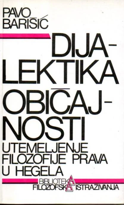 Dijalektika običajnosti - Pavo Barišić