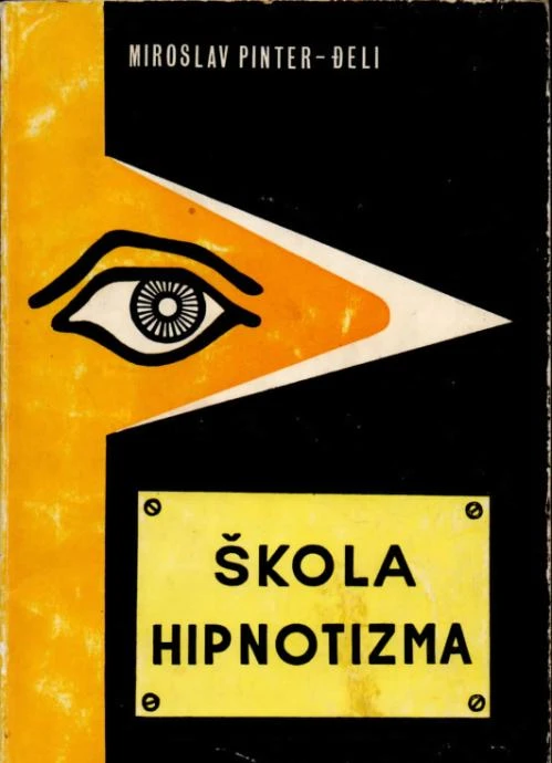 Škola hipnotizma - Miroslav Pinter - Đeli knjige