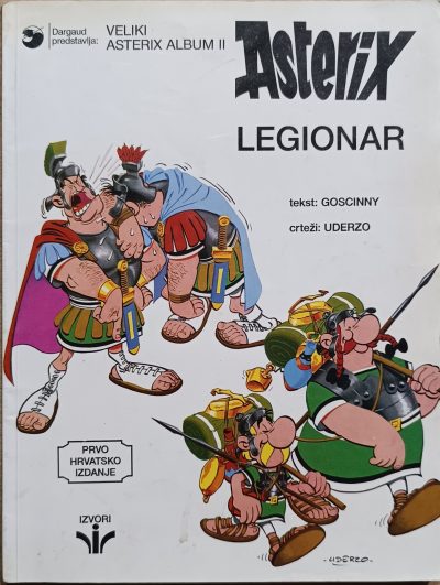 Asterix - Legionar - Rene Goscinny, Albert Uderzo knjige