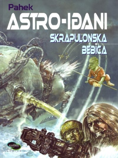 Astro-iđani - Skrapulonska bebica - Željko Pahek knjige