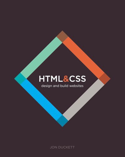 HTML & CSS - Design and Build Websites - Jon Duckett