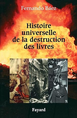 Histoire universelle de la destruction des livres - Fernando Baez knjige